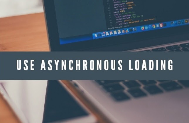 “use asynchronous loading” caption with a laptop and mobile in the background