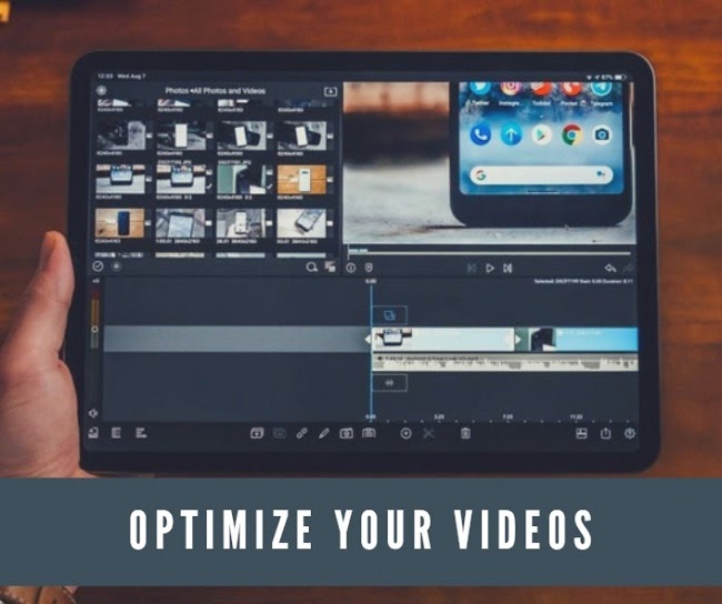 ‘optimize your videos’ caption with a video editing software on a tablet screen in the background