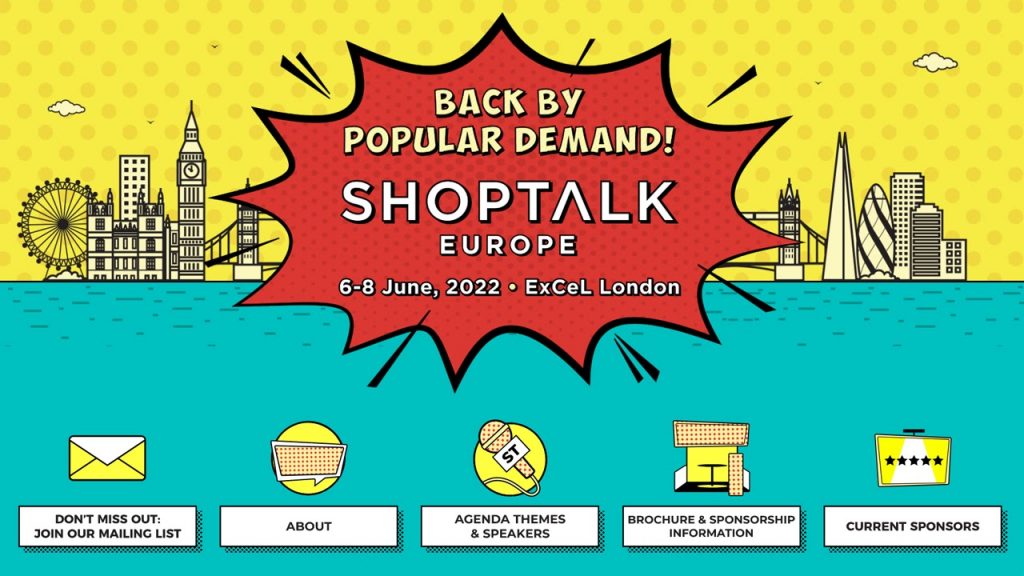 Shoptalk Europe is a conference to learn to get more quality leads and share ideas regarding marketing technology.