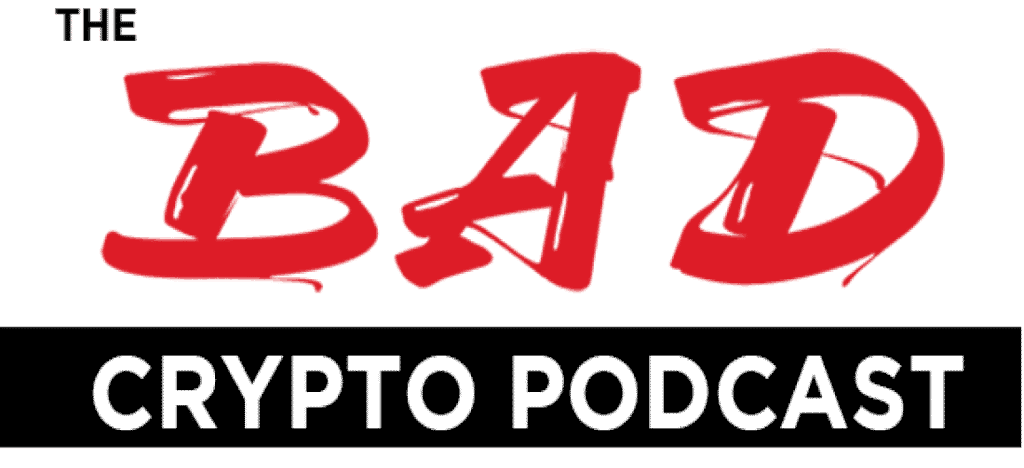 The Bad Crypto Podcast