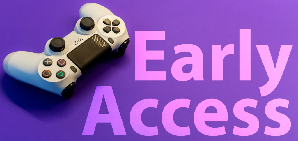 video game controller and a text saying "early access"