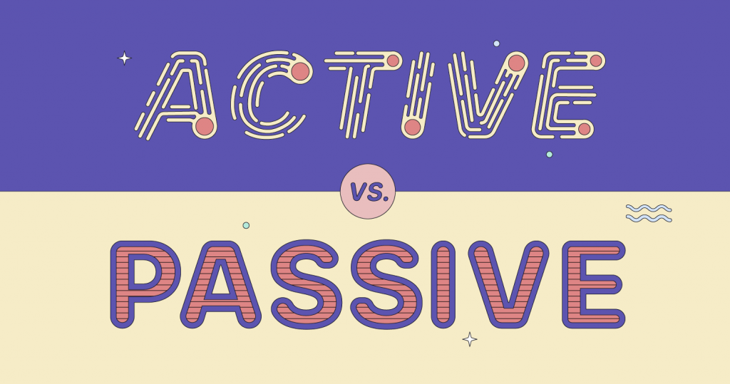 image divided in half with the words active and passive in each of the parts along with a color representing them