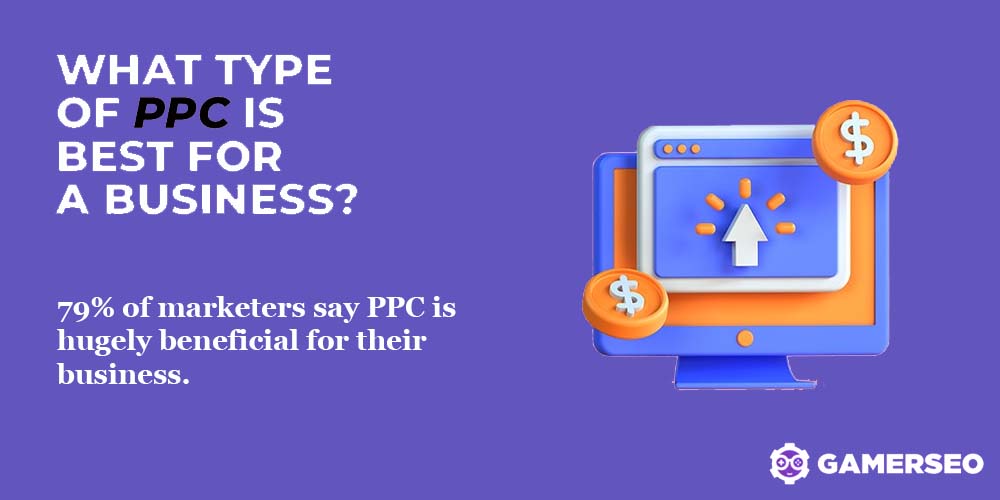 What types of PPC is best for a business