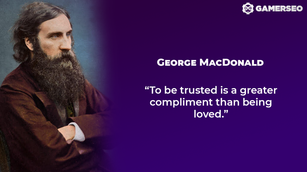 Quote George MacDonald on trust GamerSEO