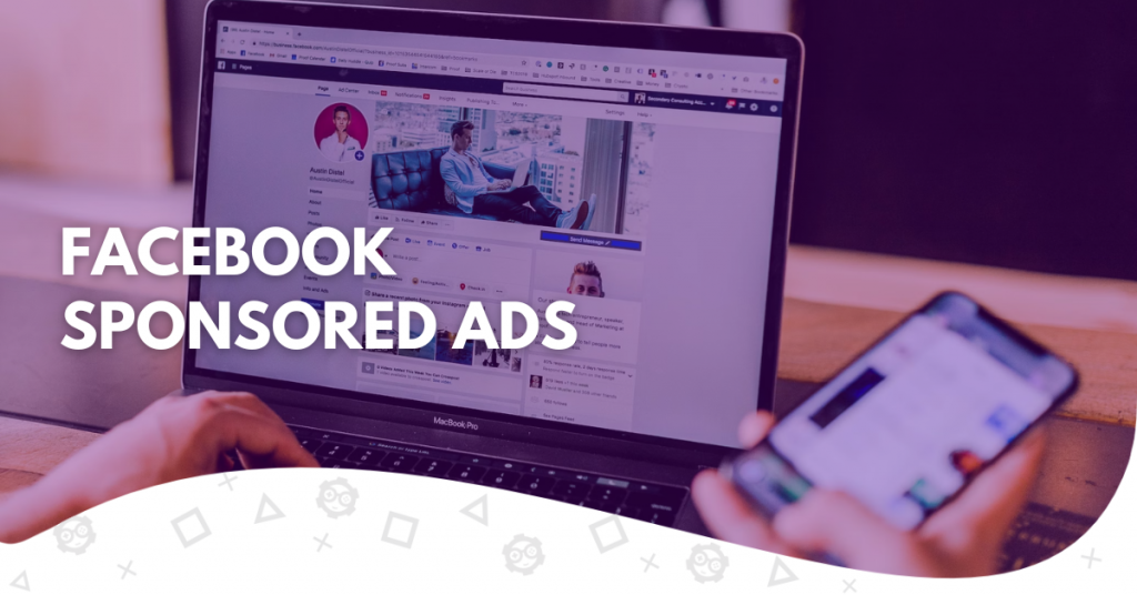 How To Create Sponsored Ads On Facebook Like A Professional