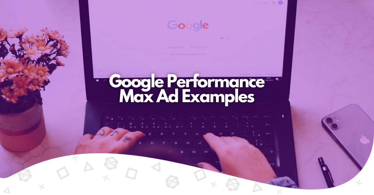 google performance max examples
