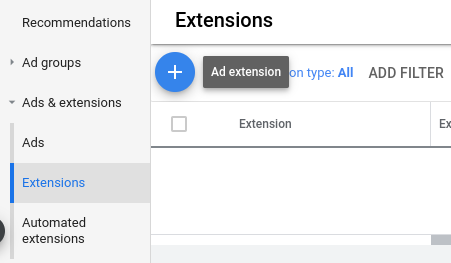 screenshot from Google Ads showing the extension tab and how to add a new extension