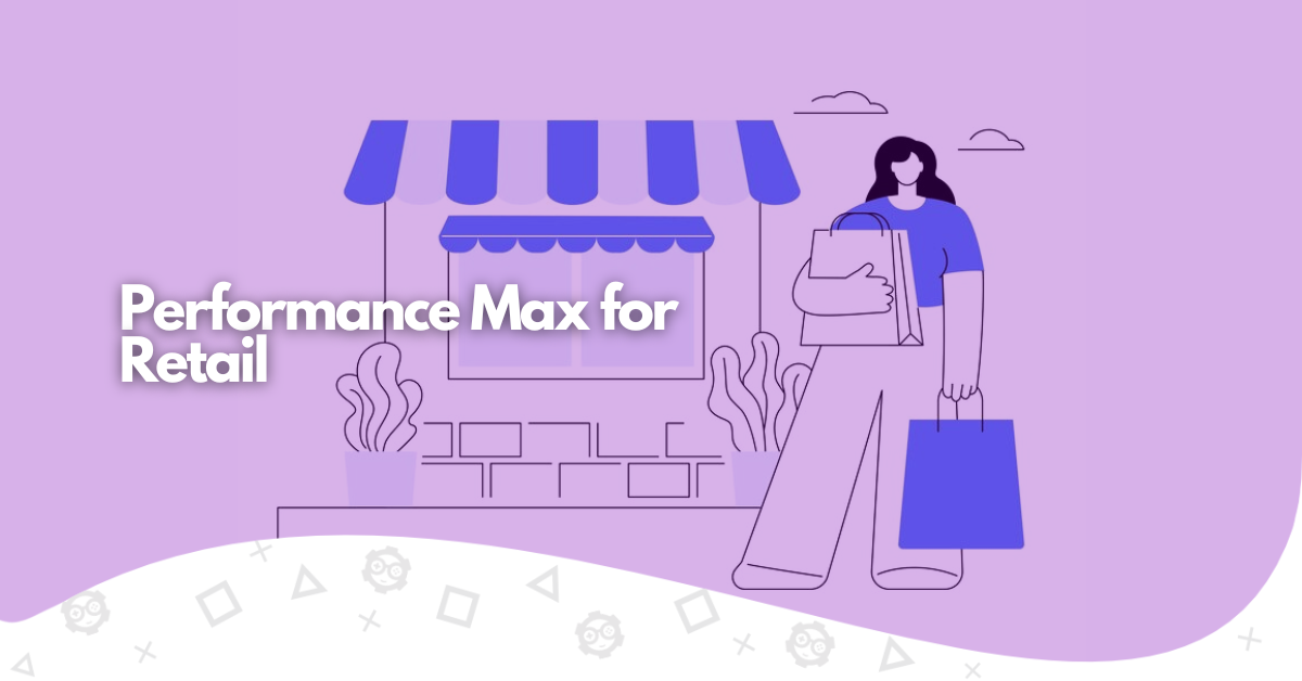 performance max for retail