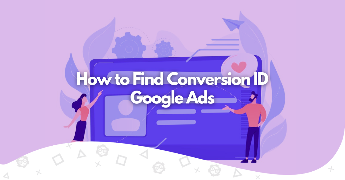how to find conversion id google ads