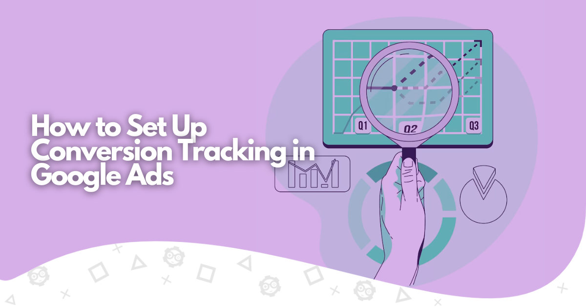 how to setup conversion tracking in google ads