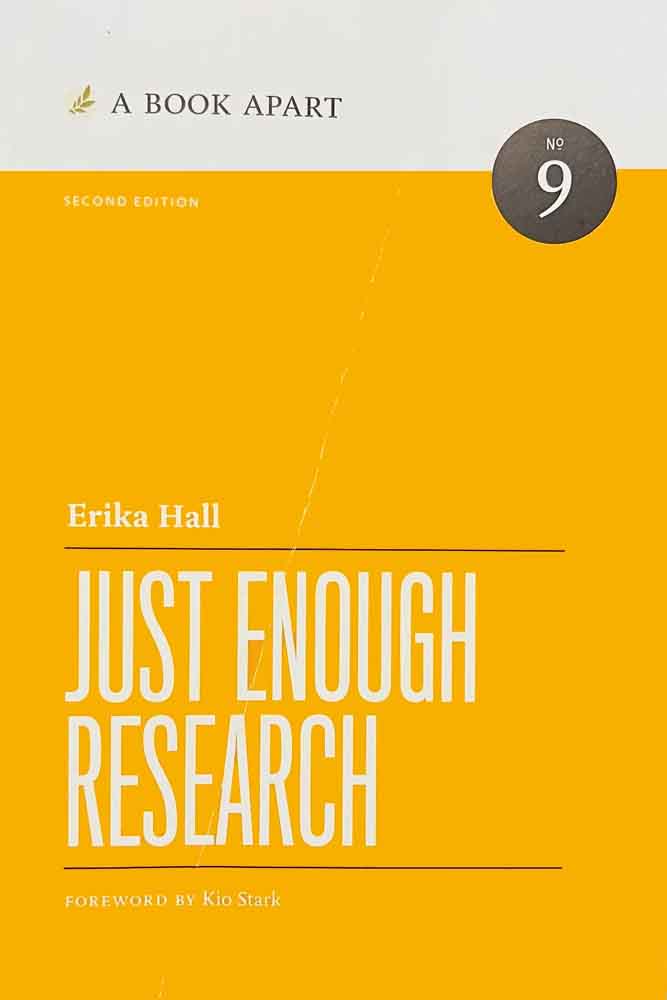 Just Enough Research by Erika Hall