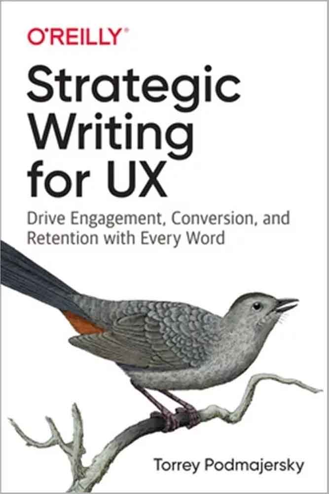 Strategic Writing for UX by Torrey Podmajersky
